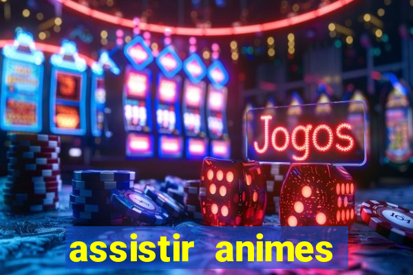 assistir animes online nz